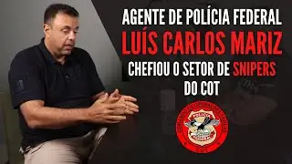 AGENTE DE POLICIA FEDERAL LUÍS CARLOS MARIZ I Chefiou o setor de SNIPERS do COT I Diário da Honra