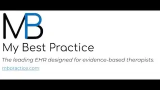 Comprehensive Demo of MBP - The EHR Built for Evidence-Based Mental Health Practices