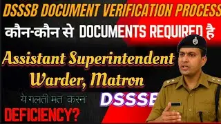 DSSSB Tihar Jail 🚨Document Verification 2025 | Warder, Matron, Assistant Superintendent Full Process