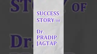 Success story of Dr Pradeep Jagtap