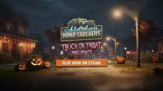 Alaskan Road Truckers - Halloween Truck or Treat Free Update!