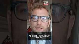 TAV, POSSAMAI: &laquo;BOSCO LANEROSSI DA SALVARE E FARLO DIVENTARE PUBBLICO&raquo; | 04/07/2025