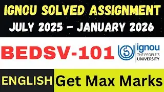 BEDSV 101  solved assignment 2026 ll English Medium ll JUL25-JAN26