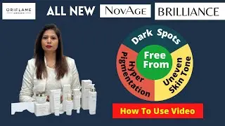 Oriflame NovAge Brilliance | HowToReduce Hyperpigmentation | DarkSpots| UnevenSkinTone |VarshaMittal