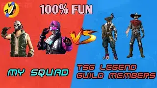 MY SQUAD vs TSG LEGEND GUILD MEMBERS || SEMMA SERIYAANA POTI || 100% FUN