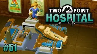 Vorzeitig mumifiziert - #51 [Let's Play: Two Point Hospital DEUTSCH]