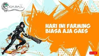 🔴(Live) [Cabal Ultimate Combo SEA] Ep.104 Farming Core of the Core