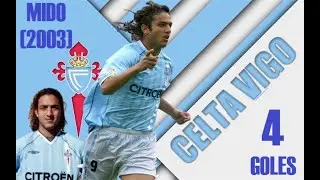 🇪🇬AHMED MIDO, TODOS SUS ⚽GOLES CON EL CELTA (2003)