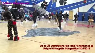Do or Die Dominators Half Time Performance @ Unique Hi Steppers Competition