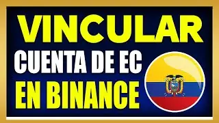 VINCULAR BANCO DE ECUADOR EN BINANCE 2024 (BANCO GUAYAQUIL)
