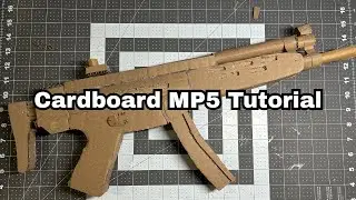 Cardboard MP5 Submachine Gun Tutorial