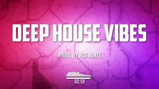 RAF CAMORA TYPE BEAT - DEEP HOUSE VIBES (Prod. by RCT BEATZ)
