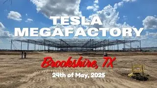 Tesla Brookshire, Texas, Megafactory 5-24-2025