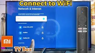 Xiaomi TV Box: How to Connect to WiFi