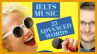 Learn IELTS advanced speaking vocabulary tips -  25 English words and phrases about music.