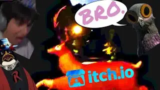 We  ▢ ▢ ▢  Playing itch.io😰😰 Ft. Pigeon.