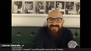 Luca Rizzatello racconta Lev Tolstoj