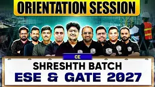 GATE & ESE 2027 Preparation | Civil Engineering | Shreshth Batch Orientation Session
