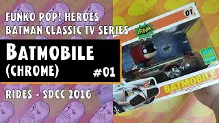 Funko Pop Batman Classic TV Series - Batmobile Chrome - Rides - SDCC 2016 // Just One Pop Showcase