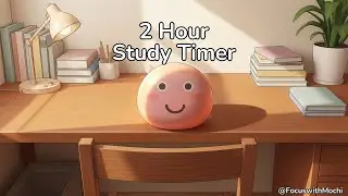2 Hour Study with Me 📚 Tidy Desk Pomodoro Timer (25/5) x4 | Lofi Focus