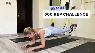 TRX 500 Rep Challenge Level 1 | Full Body Workout