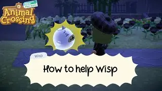 How to help Wisp | Animal Crossing: New Horizons | Finding spirit pieces