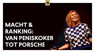 Van Peniskoker tot Porsche: Over Macht, Ranking en Status - Jitske Kramer