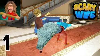 Scary Wife Revenge Simulator - Teasing Her Is Fun (Part 1) | Virtual Scary Wife 3D | Scary Wife