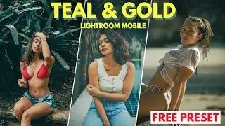 Lightroom mobile color grading tutorial  \\ teal and gold photo editing