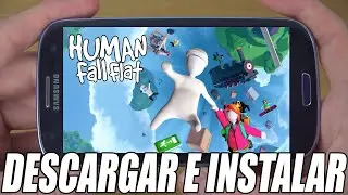 C&oacute;mo Descargar e Instalar Human Fall Flat Para ANDROID