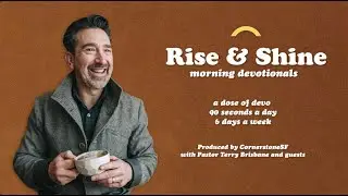 Rise & Shine With Pastor Terry Brisbane and Guests