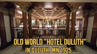 Отель Old World Hotel Duluth в городе Дулут, штат Миннесота, 1925 год.