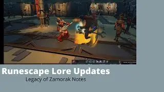 Runescape Lore Updates: Legacy of Zamorak Notes