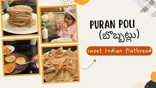 How to make Puran Poli (Bobbatlu) at home