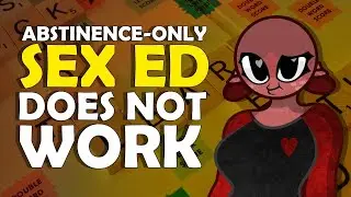Why Abstinence Only Sex Education Failed [Fan Archive]