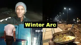 Winter Arc | Ep 41 - Quiet Training Arc🔥