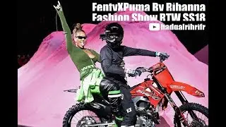 #FentyXPuma by Rihanna Fashion Show #NYFW SS18