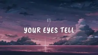 BTS Your Eyes Tell (English Lyrics)