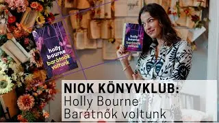 Holly Bourne - Barátnők voltunk |NIOK-KÖNYVKLUB kibeszélő (74.rész)