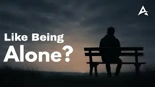 Psychology of People Who Like To Be Alone