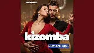 Les battements de nous (KIZOMBA ROMANTIQUE)