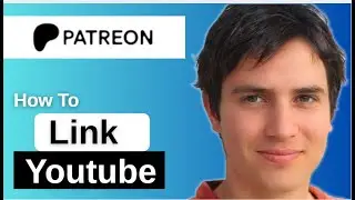 How To Link Youtube on Patreon