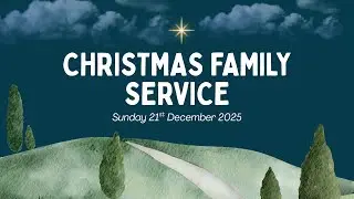 Christmas Family Service 2025