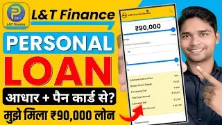 L&T Finance Personal Loan Online Apply Full Guide | Planet L&T Finance Personal Loan | New Loan App