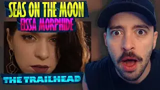 SEAS ON THE MOON с Эйссой Морфид &mdash; The Trailhead | РЕАКЦИЯ | ЧУВАК! Она кричит! 🔥🤯 Обожаю!