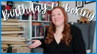 Birthday Unboxing 🎂