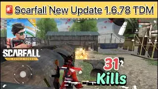 Scarfall | New Update TDM 31 kills | Scarfall 1.6.78
