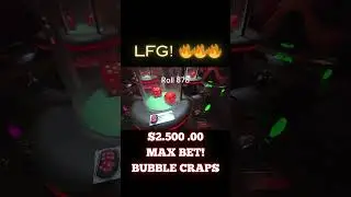 LFG!!! $2,500 MAX BET Bubble Craps Roll #878🔥🔥🔥@Bluffinbob @Realbrettski #Shorts #Casino #Dice