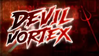 NOT VERY GOOD // Devil Vortex (Top 330 Extreme Demon) by Rustam 100%