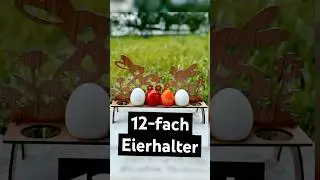 Ein Eierhalter f&uuml;r alle &ndash; perfekt f&uuml;r den Ostertisch 🥚DIY mit Laser #ostern #lasergravieren